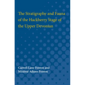 The Stratigraphy and Fauna of the Hackberry Stage of the Upper Devonian - Paperback