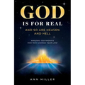 God Is for Real: And So Are Heaven and Hell - Paperback