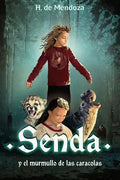 Senda y el murmullo de las caracolas: Novela juvenil de aventuras (a partir de 12 años) - Paperback