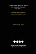 Traditional Narratives of the Arikara Indians, Volume 2: Stories of Other Narrators - Hardcover
