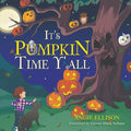 It's Pumpkin Time Y'all - Paperback