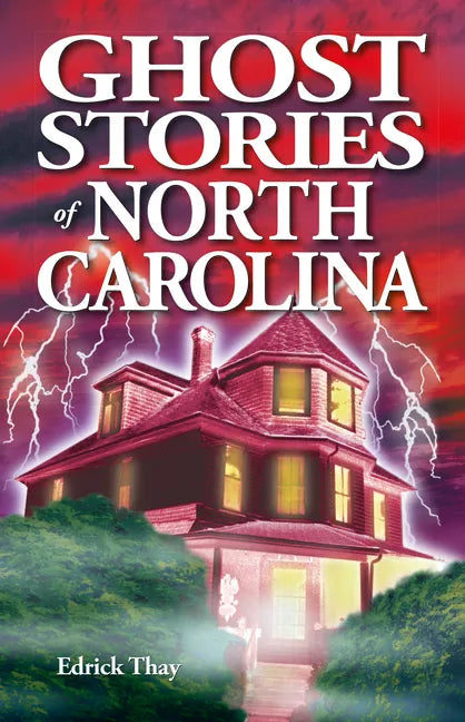 Ghost Stories of North Carolina - Paperback