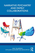 Narrative Psychiatry and Family Collaborations - Paperback