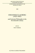 Johannes Clauberg (1622-1665): And Cartesian Philosophy in the Seventeenth Century - Paperback