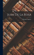 Juan de la Rosa - Hardcover