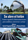 Se Abre El Telon: Teatro Espanol Y Latinoamericano Para Analizar, Conversar Y Actuar - Paperback