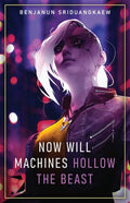 Now Will Machines Hollow the Beast - Paperback