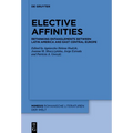 Elective Affinities: Rethinking Entanglements Between Latin America and East-Central Europe - Hardcover