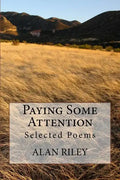 Paying Some Attention: Selected Poems - Paperback
