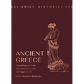 Brief Histories: Ancient Greece - Hardcover