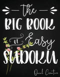 The Big Book of Easy Sudoku: Great Large Puzzle Book featuring 330 Sudoku Puzzles with Solutions, Floral Edition #3, Great Gift for Adults, Teens or K - Paperback