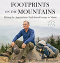 Footprints on the Mountains: Hiking the Appalachian Trail from Georgia to Maine - Hardcover