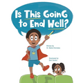 Is This Going to End Well? - Hardcover