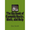 The Big Book of Camping Hacks, Hints, and Help - Paperback