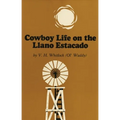 Cowboy Life on the Llano Estacado - Paperback