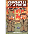 Chronicles of a Piglin Book 4: The New Fakertown - Paperback