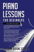 Piano Lessons for Beginners: 4 in 1- Beginner's Guide+ Tips and Tricks+ Simple and Effective Strategies for Optimizing Piano Chords+ Advanced guide - Paperback