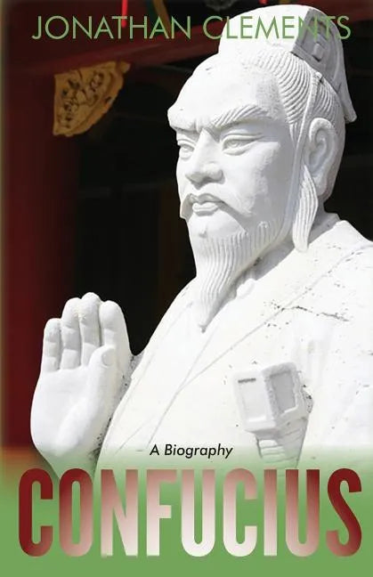 Confucius: A Biography - Paperback