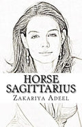 Horse Sagittarius: The Combined Astrology Series - Paperback