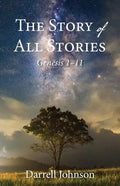 The Story of All Stories: Genesis 1-11 - Paperback