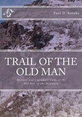 Trail of the old man: Historic and Legendary Tales of the Old Man of the Mountain - Paperback
