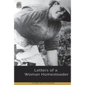 Letters of a Woman Homesteader - Paperback