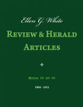 Ellen G. White Review & Herald Articles, Book IV of IV - Paperback