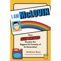 I Am McLovin: How Superbad Became the Biggest Comedy Hit of Its Generation - Paperback
