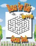Mazes For Kids Age 4-8 Yrs Games Book: Easy Beautiful Funny Maze Puzzles for Kids - Activity Workbook Gift For Birthday Anniversary Puzzle Lovers - Paperback