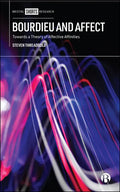 Bourdieu and Affect: Towards a Theory of Affective Affinities - Hardcover