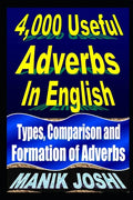4,000 Useful Adverbs In English: Types, Comparison and Formation of Adverbs - Paperback