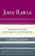 John Rawls: Liberalism and the Challenges of Late Modernity - Hardcover