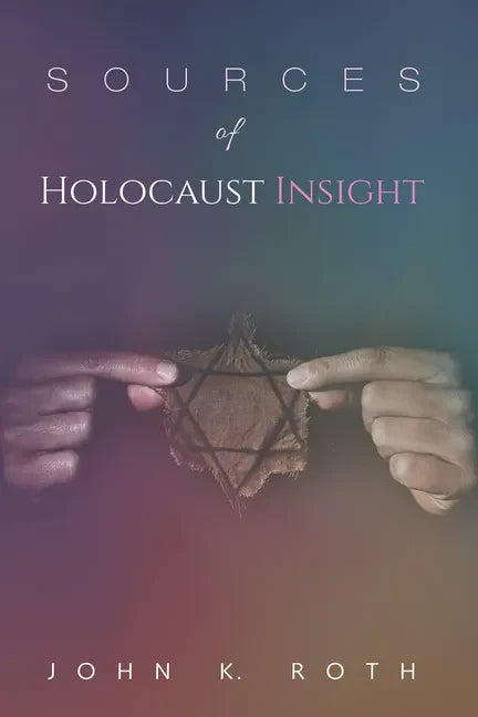 Sources of Holocaust Insight: Learning and Teaching about the Genocide - Paperback