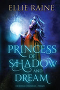 Princess of Shadow and Dream: YA Dark Fantasy Adventure - Paperback