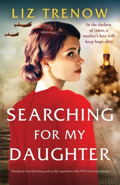 Searching for My Daughter: Absolutely heartbreaking and totally unputdownable WW2 historical fiction - Paperback