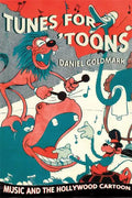 Tunes for 'Toons: Music and the Hollywood Cartoon - Paperback