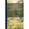 A Collection of Hymns, for the use of the People Called Methodists: With a Supplement - Hardcover