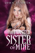 Twisted Sister of Mine: Book Five of the Overworld Chronicles - Paperback