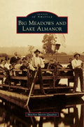 Big Meadows and Lake Almanor - Hardcover