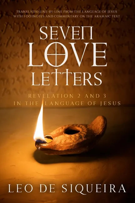 Seven Love Letters: Revelation 2 and 3 in the Language of Jesus - Paperback