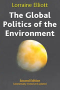 The Global Politics of the Environment: Second Edition - Hardcover
