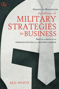 The Influence of Military Strategies to Business - Paperback
