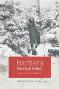 Barbara Newhall Follett: A Life in Letters - Paperback