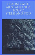 Dealing With Mental Illness Book 2 Stress and PTSD - Paperback