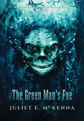 The Green Man's Foe - Hardcover