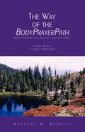 The Way of the Bodyprayerpath - Paperback