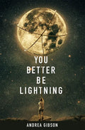You Better Be Lightning - Paperback