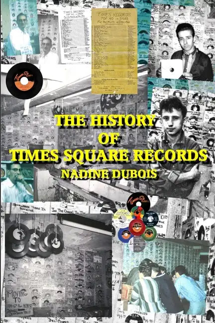 The History Of Times Square Records - Paperback