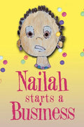Nailah Starts A Business - Hardcover