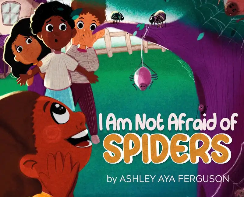 I Am Not Afraid of Spiders - Hardcover